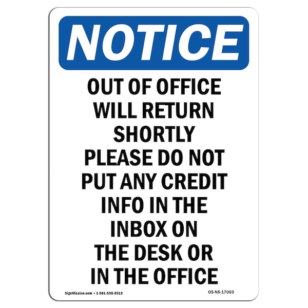 Safety Sign, OSHA Notice, 5" Height, Out Of Office Will Return Shortly Sign, Portrait, 10PK